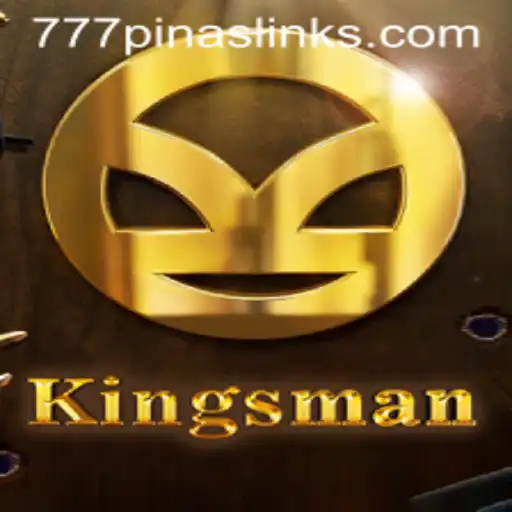 Explore the Thrilling World of Kingsman 777pinas: A Comprehensive Guide