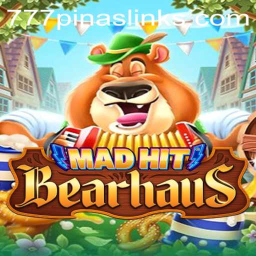 MadHitBearhaus: A Thrilling Gaming Experience with a Touch of 777pinas